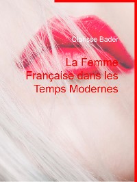 Cover La Femme Française dans les Temps Modernes