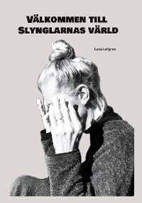 Cover Välkommen till Slynglarnas värld