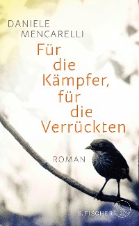 Cover Für die Kämpfer, für die Verrückten