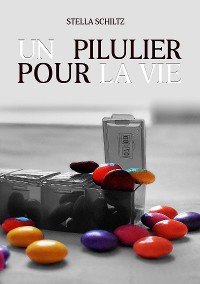 Cover Un pilulier pour la vie