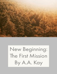 Cover New Beginning: The First Mission
