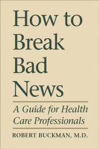Cover How To Break Bad News