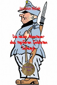 Cover Die neuen Abenteuer des tapferen Soldaten Schwejk