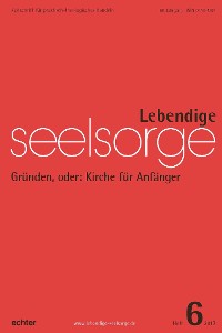 Cover Lebendige Seelsorge 6/2017