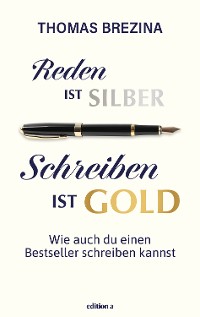 Cover Reden ist Silber, Schreiben ist Gold