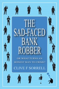 Cover Sad-Faced Bank Robber