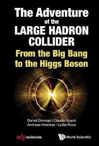 Cover The Adventure of the Large Hadron Collider