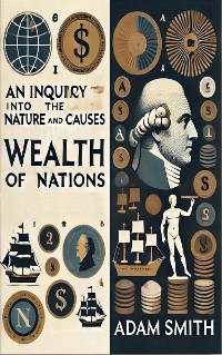 Cover An Inquiry into the Wealth of Nations