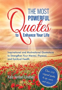 Cover The Most Powerful Quotes to Enhance Your Life