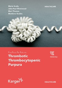 Cover Fast Facts for Patients: Thrombotic Thrombocytopenic Purpura