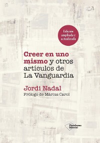 Cover Creer en uno mismo y otros artículos de La Vanguardia