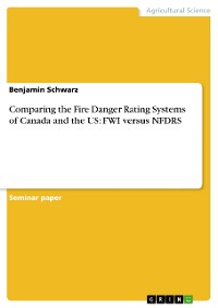 Cover Comparing the Fire Danger Rating Systems of Canada and the US: FWI versus NFDRS