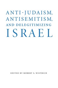 Cover Anti-Judaism, Antisemitism, and Delegitimizing Israel