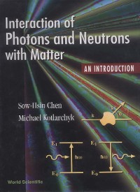 Cover INTERACTION OF PHOTONS & NEUTRONS...
