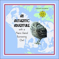 Cover An Authentic Adventure with a Marco Island Burrowing Owl