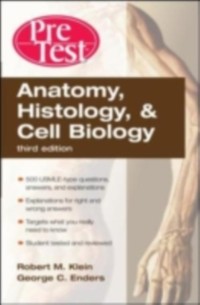Cover Anatomy, Histology, and Cell Biology PreTest  Self-Assessment and Review, Third Edition