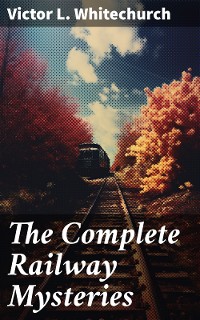 Cover The Complete Railway Mysteries