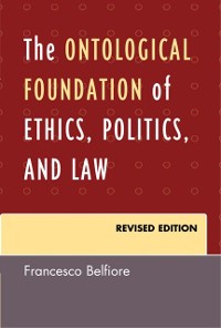 Cover Ontological Foundation of Ethics, Politics, and Law