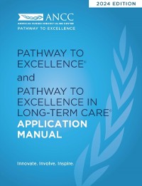 Cover 2024 Pathway to Excellence and Pathway to Excellence in Long-Term Care Application Manual