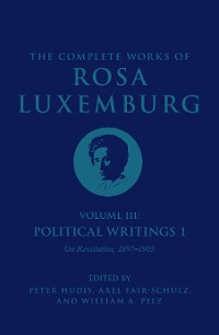 Cover The Complete Works of Rosa Luxemburg Volume III