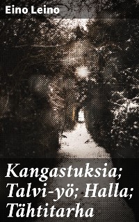 Cover Kangastuksia; Talvi-yö; Halla; Tähtitarha