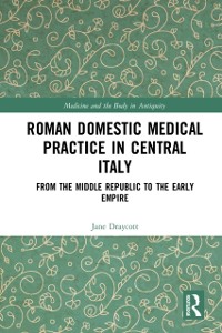 Cover Roman Domestic Medical Practice in Central Italy