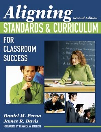 Cover Aligning Standards and Curriculum for Classroom Success