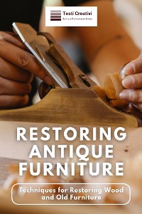 Cover Restoring Antique Furniture