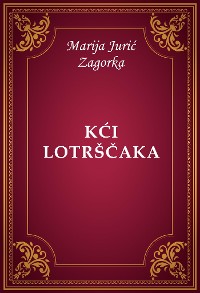 Cover Kći Lotrščaka