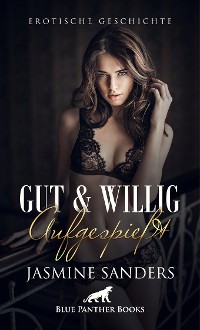 Cover Gut und willig aufgespießt | Erotische Geschichte