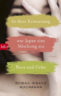 Cover In ihrer Erinnerung war Japan eine Mischung aus Rosa und Grün