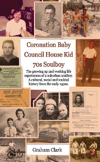 Cover Coronation Baby, Council House Kid, The 1970s