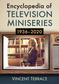 Cover Encyclopedia of Television Miniseries, 1936-2020