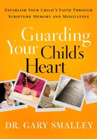 Cover Guarding Your Child's Heart