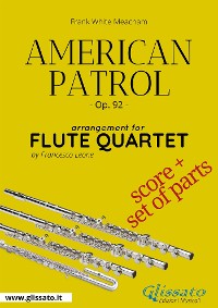 Cover American Patrol - Flute Quartet score & parts