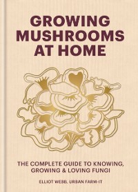 Cover Growing Mushrooms at Home