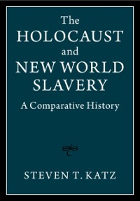 Cover Holocaust and New World Slavery