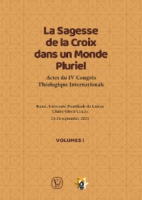 Cover La Sagesse de la Croix dans un Monde Pluriel - Tome I