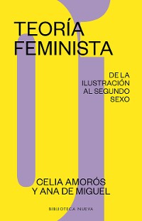 Cover Teoría feminista 1: De la ilustración al segundo sexo
