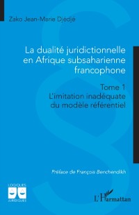 Cover La dualite juridictionnelle en Afrique subsaharienne francophone