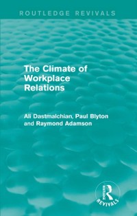 Cover Climate of Workplace Relations (Routledge Revivals)