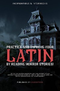 Cover Practice and Improve your Latin by Reading Horror Stories!