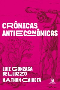 Cover Crônicas antieconômicas