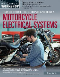 Cover How to Troubleshoot, Repair, and Modify Motorcycle Electrical Systems