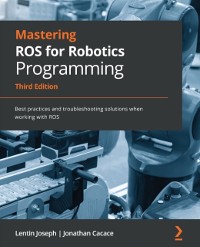 Cover Mastering ROS for Robotics Programming