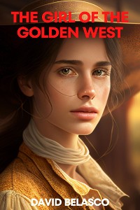 Cover The Girl Of The Golden West