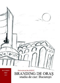 Cover Branding de oraș - Studiu de caz: București