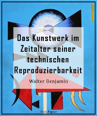 Cover Das Kunstwerk im Zeitalter seiner technischen Reproduzierbarkeit