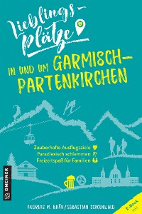 Cover Lieblingsplätze in und um Garmisch-Partenkirchen