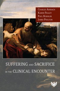 Cover Suffering and Sacrifice in the Clinical Encounter
